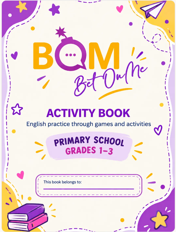 Bet On Me BOM Primary School ACTIVITY BOOK